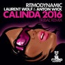 Calinda 2016 (Laurent Wolf & Anton Wick Tribal Remix)