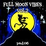 Full Moon Vibes Vol. 2