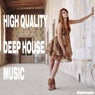 High Quality Deep House Music