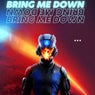 Bring Me Down