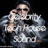 Celebrity Tech House Sound