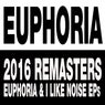 DJ Strobe Presents: Euphoria (2016 Remasters)