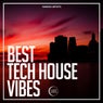 Best Tech House Vibes