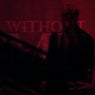 WITHOUT ME