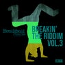 Breakin' The Riddem, Vol. 3