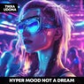 Not A Dream - Hypertechno