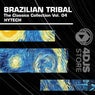 Brazilian Tribal House Classics, Vol. 4