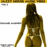 Jazzy House Music Vibes Vol. 5 Summer Madness (Deep & Jazzy Mix)