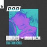 Dominos - Friction Remix