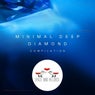 Minimal Deep Diamond