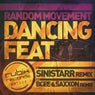 Random Movement - Dancing Feat Remixes