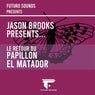 El Matador (Le Retour Du Papillon)