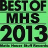 Best Of Matic House Stuff Records 2013