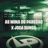 As Mina do Paredão X Joga Bunda