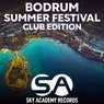 Bodrum Summer Festival (Club Edition)