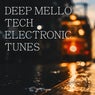 Deep Mello Tech Electronic Tunes