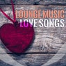Lounge Music Love Songs