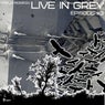 Live in Grey Episode #3