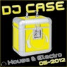 DJ Case House & Electro (05-2012)