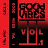 Good Vibes, Vol. 1