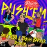 Push 'Em (Steve Aoki & Travis Barker Remix)