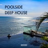 Poolside Deep House