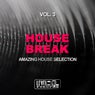 House Break, Vol. 3 (Amazing House Selection)