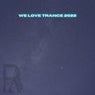 We Love Trance 2022