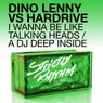 I Wanna Be Like Talking Heads / A DJ Deep Inside