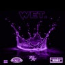 Wet (Chop Not Slop Remix) [feat. OG Ron C]