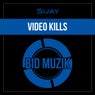 Video Kills