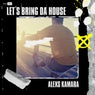 Let's Bring Da House (Extended Mix)
