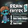 Brain Eaters EP 003