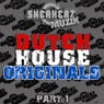 Sneakerz Muzik Dutch House Originals Part  1