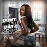 Don't Need That Bitch