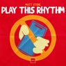 Play This Rhythm