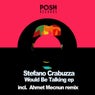 Stefano Crabuzza - Would Be Talking EP INCL . Ahmet Mecnun Remix