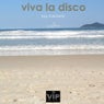 Viva La Disco