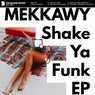 Shake Ya Funk EP
