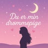 Du er min drømmepige