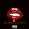 Keep My Name Out Your Mouth (feat. Karlae)