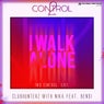I Walk Alone (Two Control Edit)