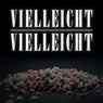 Vielleicht Vielleicht (DnB Remix)