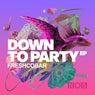 Down to Party EP
