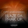 Blaze Da Phak Up