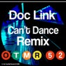 Can't Dance (Doc Link's Dance Warrior Remix)