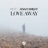 Love Away (feat. Adam Knight)