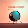 Unexpected Rhythm