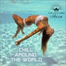 Chillout King Ibiza - Chill Around the World