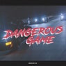 Dangerous Game